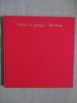  - Hella de Jonge - werken