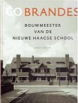 ROUW, Kees - Co Brandes - Bouwmeester van de Nieuwe Haagse School. ROUW, Kees - Co Brandes - Bouwmeester van de Nieuwe Haagse School.