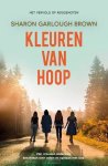 Brown, Sharon Garlough - Brown, Sharon Garlough-Kleuren van hoop (nieuw)