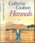Cookson Catherine .. Vertaling : L, Mendelson-Wolsak - Hannah ... is het aangrijpende relaas van een jong meisje dat na de dood van haar moeder achterblijft bij een welgestelde, maar liefdeloze familie. De vrouw des huizes bejegent haar met kille haat.