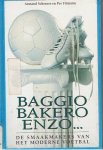 Schreurs / Frimann - Baggio, Bakero, enzo... De smaakmakers van het moderne voetbal