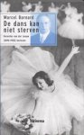 BARNARD, M. - De dans kan niet sterven