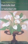Hall, Radclyffe - A Saturday Life Hall, Radclyffe - A Saturday Life