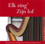 NIEUW: Haan, M. den en Manen, A.M. van - NIEUW: Haan, M. den en Manen, A.M. van-Elk zing' Zijn lof (Cd met instrumentale begeleiding)
