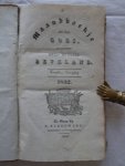 - Maandboekje der stad Goes, en eilanden Zuid- en Noord Beveland/ Extract uit de registers van den burgerlijken stand, der stad Goes. Over het jaar 1832. (In één band). - Maandboekje der stad Goes, en eilanden Zuid- en Noord Beveland/ Extract uit de registers van den burgerlijken stand, der stad Goes. Over het jaar 1832. (In één band).
