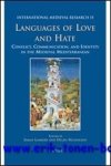 S. Lambert, H. Nicholson (eds.); - Languages of Love and Hate  Conflict, Communication, and Identity in the Medieval Mediterranean,