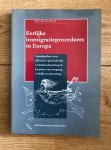 Boeles, Pieter - Eerlijke immigratieprocedures in Europa. Standaarden voor effectieve procedurele rechtsbescherming in kwesties van toegang, verblijf en uitzetting.