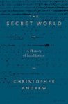 Christopher Andrew - The Secret World