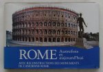 Romolo A. Staccioli - Rome autrefois et aujourd'hui