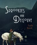 Lydia Rood - De sprookjes van Degouve