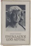 Schnitzler Hermann - Mittelalter und Antike