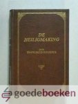Ridderus, Franciscus - De Heiligmaking Ridderus, Franciscus - De Heiligmaking