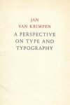 KRIMPEN, J. van - A Perspective on Type and Typography.