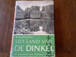 Dingeldein W.H.. - Het land van de Dinkel, De schoonheind van Noordoost-Twente