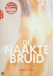 [{:name=>'Lilian Schreuder', :role=>'B06'}] - Naakte Bruid