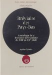 Wouters Liliane - Bréviaire des Pays-Bas, Anthologie de la littérature néerlandaise du XIIIe au Xve siècle