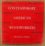 STONE, MICHAEL A. - Contemporary American Woodworkers.