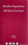 Aurelius Augustinus - Als licht in het hart. Preken voor het liturgische jaar