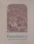 Razzell, Paul (editor) ; Wesley Bates (wood engraving front cover) - Parenthesis number 17 - the journal of the Fine Press Book Association