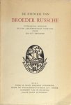 Debaene, Luc (ed.). - De historie van Broeder Russche. Debaene, Luc (ed.). - De historie van Broeder Russche.