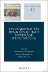 Genevi ve B hrer-Thierry, Annette Grabowsky, Steffen Patzold (eds) - communaut s menac es au Haut Moyen  ge (VIe-XIe s.)