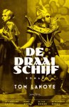 Tom Lanoye - De draaischijf