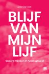 Lucien De Cock - Blijf van mijn lijf Oudere mensen en fysiek geweld Lucien De Cock - Blijf van mijn lijf Oudere mensen en fysiek geweld
