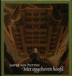 Putten, Jasper van/ Janna van Zon/ Mokum Groep (Amsterdam) - Met opgeheven hoofd