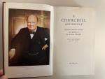 Heath, F. W. (Chosen and arranged) - A Churchill Anthology. Selections from the writings and speeches of Sir Winston Churchill
