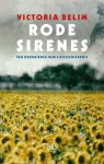 Victoria Belim - Rode sirenes. Een Oekraïense familiegeschiedenis Een Oekraïense familiegeschiedenis