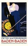 Pieter Waterdrinker - (1) Baden-Baden
