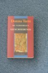 Tartt, D. - De verborgen geschiedenis / Eenmalig goedkope editie / druk 31