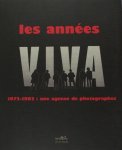 Wanaverbecq, Annie-Laure & Aurore Deligny. - Les années Viva. 1972-1982: une angence de photographes