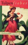 Moggach, Deborah - Tulpenfieber Moggach, Deborah - Tulpenfieber