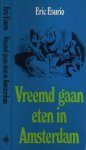 Esurio, Eric - Vreemd Gaan Eten in Amsterdam