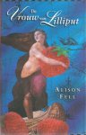 Alison Fell - De Vrouw van Lilliput