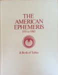 Michelsen, Neil F. - The American Ephemeris 1931 to 1980 & Book of Tables