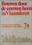 N/A. - BOUWEN DOOR DE EEUWEN HEEN IN VLAANDEREN.   7n2 ( S-T).  Provincie Oost-Vlaanderen. Arrondissement Sint-Niklaas.
