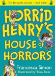Francesca Simon 24524 - Horrid Henry's House of Horrors