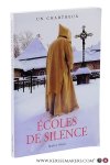 Un Chartreux: - Écoles de silence.