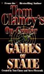 Tom Clancy, Steve Pieczenik - Games of State
