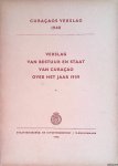Diverse auteurs - Curaçaosch verslag 1940: verslag van bestuur en staat van Curaçao over het jaar 1939