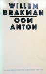 Brakman, Willem - Oom Anton Brakman, Willem - Oom Anton