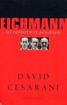 Cesarani, David - Eichmann, de definitieve biografie