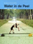 Bogaerts, Jan [fot.] & Kerkhof, Ed van de [tekst] - Water in de Peel naar 32,2 m NAP