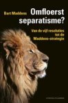 Maddens, Bart - Omfloerst separatisme?