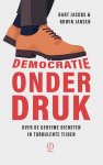 Bart Jacobs-Rowin Jansen - Democratie Onder Druk