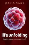 Jamie A. Davies - Life Unfolding