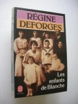Deforges, Regine - Les Enfants de Blanche Deforges, Regine - Les Enfants de Blanche