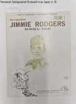 Rodgers, Jimmie: - The Legendary Jimmie Rodgers, Vol. 1: Memorial Folio